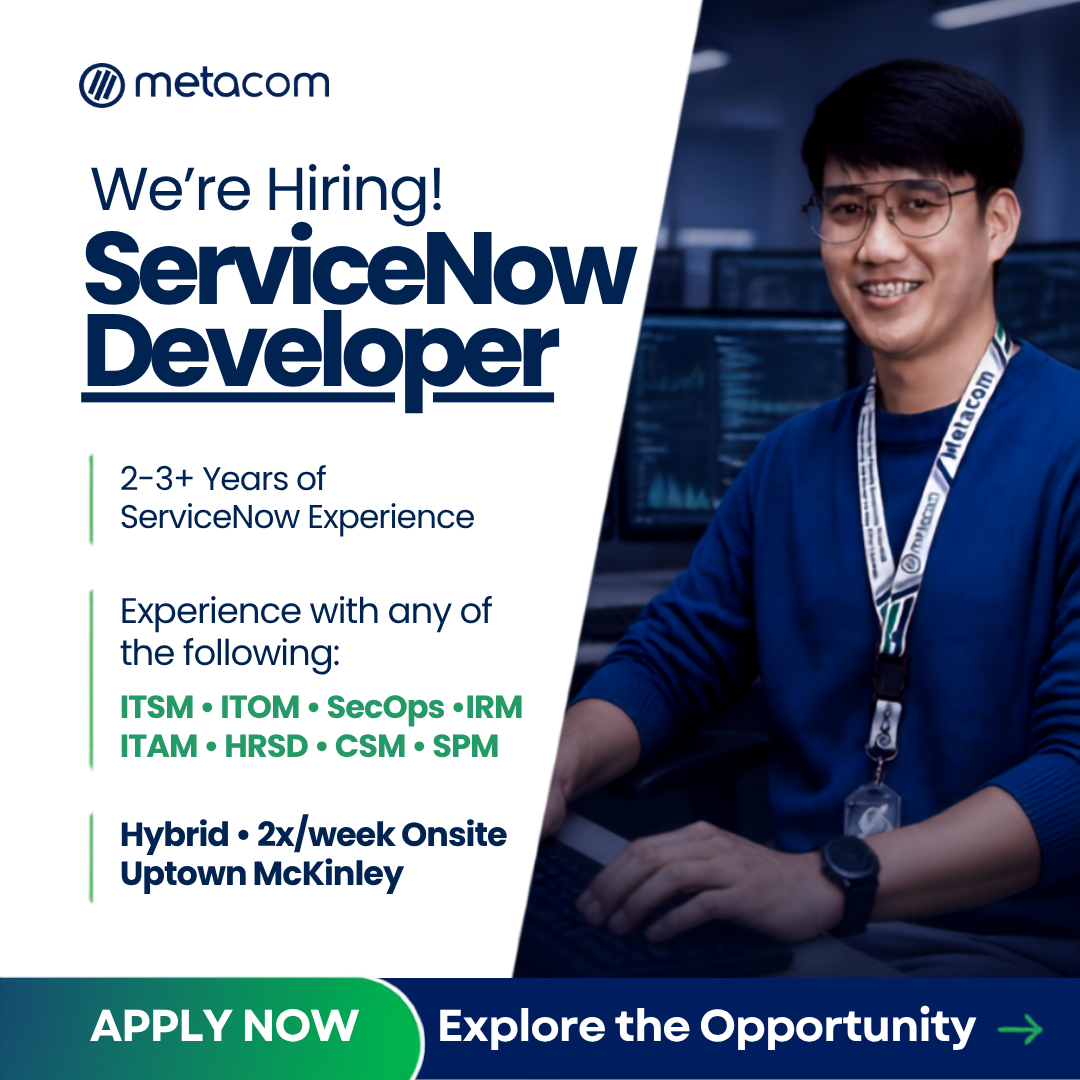 ServiceNow Developer – Hybrid Work Setup | Uptown McKinley, Taguig